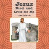 Jesus Died and Lives for Me/Jesus Is Alive Flip Book - Donna Bobb