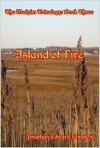 Island of Fire - Jonathan Edward Feinstein