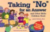 Taking "No" for an Answer and Other Skills Children Need: 50 Games to Teach Family Skills - Laurie Simons