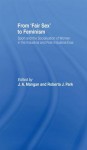 From Fair Sex to Feminism: Sport and the Socialization of Women in the Industrial and Post-Industrial Eras - J A Mangan, Roberta J Park