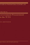 Government Procurement in the Wto - Sue Arrowsmith