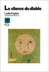 Le Silence Du Diable (French Edition) - Leslie Kaplan