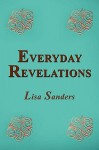 Everyday Revelations - Lisa Sanders