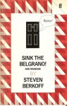 Sink The Belgrano!; With, Massage - Steven Berkoff