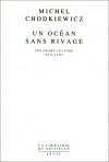 Un Oce&#X301;An Sans Rivage: Ibn Arabi&#X302;, Le Livre Et La Loi - Michel Chodkiewicz