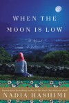 When the Moon is Low - Nadia Hashimi