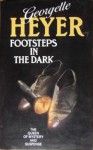 Footsteps In The Dark - Georgette Heyer