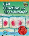 Cell Function and Specialization (Sci-Hi: Life Science) - Lori Johnson