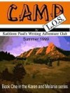 Camp L.O.S. [Book 1 of the Karen and Melanie Series] - Kathleen Paul