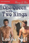 One Queen with Two Kings (Siren Publishing Menage and More) - Louisa Neil