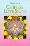 Tung Jen's Chinese Love Signs - Alan Butler