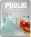 Public Architecture Now! - Philip Jodidio