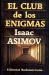 El Club de los Enigmas - Isaac Asimov