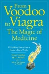 From Voodoo to Viagra: The Magic of Medicine - Oscar London