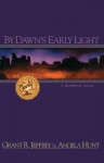 By Dawn's Early Light - Grant R. Jeffrey, Angela Elwell Hunt