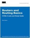 Routers and Routing Basics CCNA 2 Labs and Study Guide (Cisco Networking Academy Program) (Cisco Networking Academy Program) - Allan Johnson