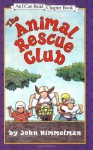 The Animal Rescue Club - John Himmelman