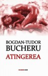 Atingerea - Bogdan Bucheru, Ona Frantz