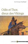 Odin et Thor, dieux des Vikings - Jean Renaud, Alexis Charniguet