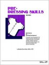 Pre-Dressing Skills - Marsha Dunn Klein