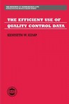 The Efficient Use Of Quality Control Data - Kenneth W. Kemp