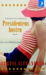 Presidentens hustru - Curtis Sittenfeld