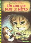 Un grillon dans le métro - George Selden, Garth Williams