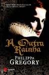 A Outra Rainha (The Tudor Court #6) - Philippa Gregory, Maria Beatriz Sequeira