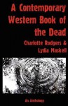 A Contemporary Western Book of the Dead - Charlotte Rodgers, Lydia Maskell