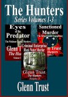 The Hunters Series: Volumes 1-3 - Glenn Trust