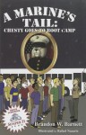 A Marine's Tale: Chesty Goes to Boot Camp - Brandon W. Barnett, Rafael Nazario