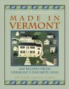 Made in Vermont: Recipes from Vermont's Favorite Inns - Coleen O'Shea