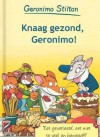 Knaag gezond, Geronimo - Geronimo Stilton