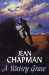 A Watery Grave - Jean Chapman