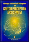 Audiologic Evaluation and Management and Speech Perception Assessment - Lisa Lucks Mendel