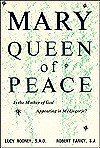 Mary Queen of Peace: Is the Mother of God Appearing In Medjugorje - Lucy Rooney, Robert S. Faircy