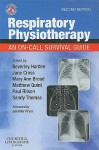 Respiratory Physiotherapy: An On-Call Survival Guide - Beverley Harden, Sandy Thomas, Jane Cross, Mary Ann Broad, Matthew Quint, Paul Ritson