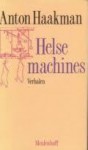 Helse Machines: Verhalen - Anton Haakman