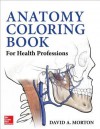 Anatomy Coloring Book for Health Professions - David Morton, Kurt Albertine