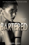 Bartered (The Encounter Trilogy Book 1) - Pamela Ann