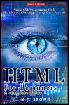 HTML: HTML5, JavaScript and jQuery - Learn HTML Programming FAST: The Ultimate HTML Programming Crash Course! (JavaScript, programming, Linux command line, ... HTML, CSS, C++, Java, PHP, code Book 1) - M.J. Brown