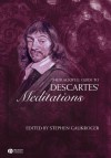 The Blackwell Guide to Descartes' Meditations - Stephen Gaukroger