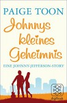 Johnnys kleines Geheimnis: Eine Johnny-Jefferson-Story (nur als E-Book erhältlich) - Paige Toon, Andrea Fischer