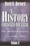 A History of Christian Doctrine Volume 3 - David K. Bernard