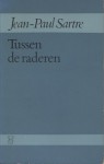 Tussen de raderen - Jean-Paul Sartre, C.L. de Ligt-van Rossum