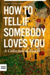 How To Tell If Somebody Loves You - January Nelson, Thought Catalog