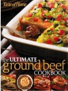 Ultimate Ground Beef Cookbook - Michelle Bretl, Taste of Home