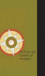 Far from the Centers of Ambition: A Celebration of Black Mountain College - Lenoir-Rhyne University (Two Volume Set: Vol 1 - Confluence; Vol 2 - Varve) - Theodore Pope, Rand Brandes, Lee Ann Brown