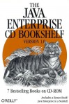 The Java Enterprise CD Bookshelf - O'Reilly Media Inc., O'Reilly Media Inc.