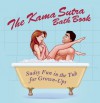 The Kama Sutra Bath Book: Sudsy Fun in the Tub for Grown-Ups - Ulysses Press